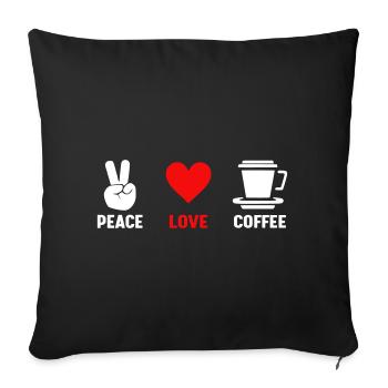 Frieden Liebe Kaffee - Sofakissenbezug 45 x 45 cm - Schwarz - Vorne