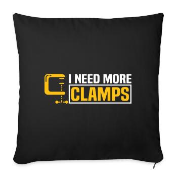 I Need More Clamps Funny Woodworker Carpenter - Sofa pillowcase 17,3'' x 17,3'' (45 x 45 cm) - black - Front