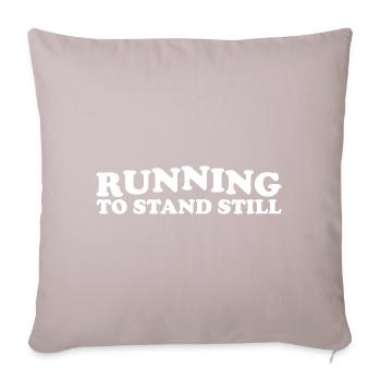 Running to stand still cooler Spruch Geschenk Spaß - Sofakissenbezug 45 x 45 cm - helles Taupe - Vorne