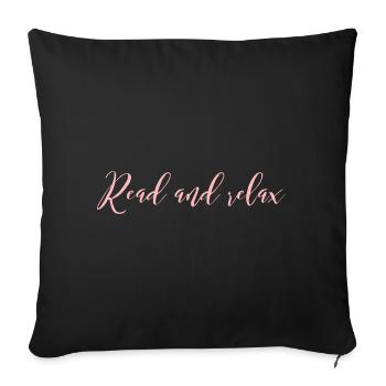 Read and Relax Reading and Relaxing - Sofa pillowcase 17,3'' x 17,3'' (45 x 45 cm) - black - Front