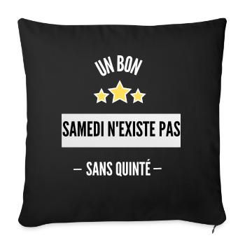 Un bon samedi n'existe pas sans quinté! - Housse de coussin décorative 45 x 45 cm - noir - Devant