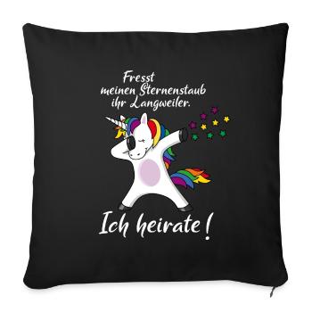 Einhorn fresst Sternenstaub Ich heirate JGA - Sofakissenbezug 45 x 45 cm - Schwarz - Vorne