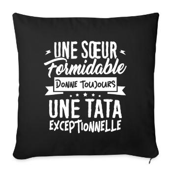 A Great Sister Gives Exceptional Tata - Sofa pillowcase 17,3'' x 17,3'' (45 x 45 cm) - black - Front