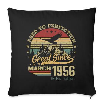 68 years old Aged to Perfection born in March 1956 - Sofa pillowcase 17,3'' x 17,3'' (45 x 45 cm) - black - Front