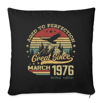 48 years old Aged to Perfection born in March 1976 - Sofa pillowcase 17,3'' x 17,3'' (45 x 45 cm) - black - Front