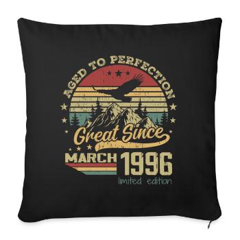 28 years old Aged to Perfection born in March 1996 - Sofa pillowcase 17,3'' x 17,3'' (45 x 45 cm) - black - Front