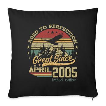19 years old Aged to Perfection born in April 2005 - Sofa pillowcase 17,3'' x 17,3'' (45 x 45 cm) - black - Front