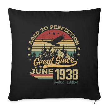 86 years old Aged to Perfection born in June 1938 - Sofa pillowcase 17,3'' x 17,3'' (45 x 45 cm) - black - Front