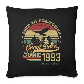 31 years old Aged to perfection born in June 1993 - Sofa pillowcase 17,3'' x 17,3'' (45 x 45 cm) - black - Front