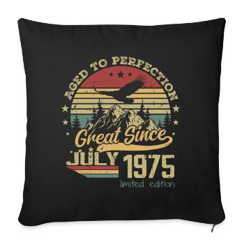 49 years old Aged to perfection born in July 1975 - Sofa pillowcase 17,3'' x 17,3'' (45 x 45 cm) - black - Front