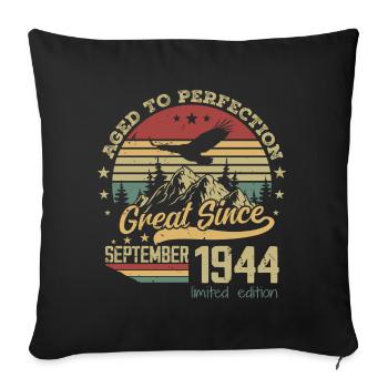 80 Jahre alt bis zur Perfektion Geboren: September 1944 - Sofakissenbezug 45 x 45 cm - Schwarz - Vorne