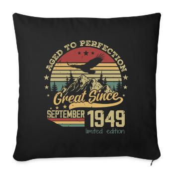 75 years old Aged to perfection born: September 1949 - Sofa pillowcase 17,3'' x 17,3'' (45 x 45 cm) - black - Front