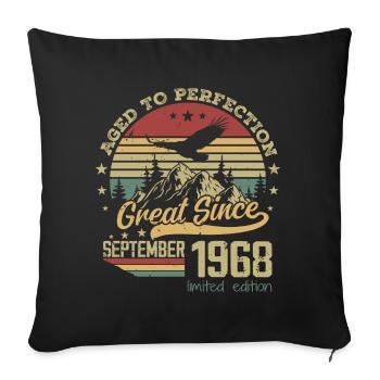 56 years old Aged to Perfection born: September 1968 - Sofa pillowcase 17,3'' x 17,3'' (45 x 45 cm) - black - Front