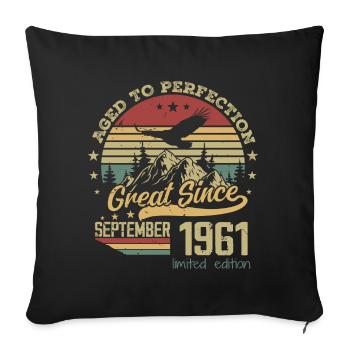 63 years old Aged to perfection born: September 1961 - Sofa pillowcase 17,3'' x 17,3'' (45 x 45 cm) - black - Front