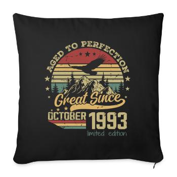 31 years old Aged to perfection born: October 1993 - Sofa pillowcase 17,3'' x 17,3'' (45 x 45 cm) - black - Front