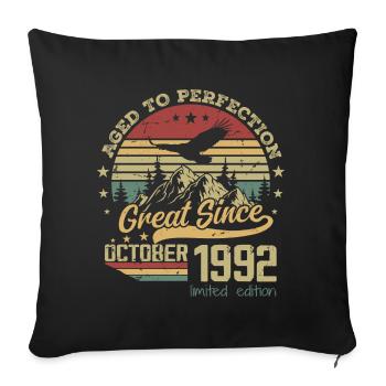 32 years old Aged to Perfection born: October 1992 - Sofa pillowcase 17,3'' x 17,3'' (45 x 45 cm) - black - Front