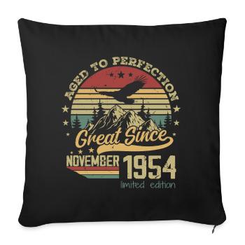 70 Years Old Aged to Perfection Born: November 1954 - Sofa pillowcase 17,3'' x 17,3'' (45 x 45 cm) - black - Front