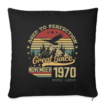 54 years old Aged to Perfection born: November 1970 - Sofa pillowcase 17,3'' x 17,3'' (45 x 45 cm) - black - Front
