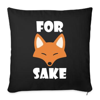 Fox funny saying fun gift - Sofa pillowcase 17,3'' x 17,3'' (45 x 45 cm) - black - Front