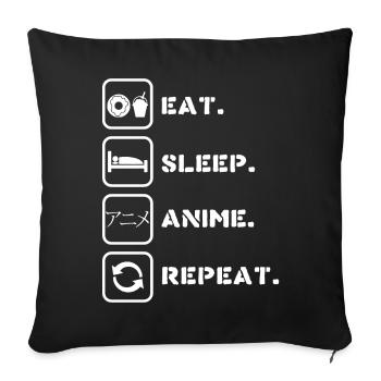 Anime Eat Sleep Repeat - Sofa pillowcase 17,3'' x 17,3'' (45 x 45 cm) - black - Front