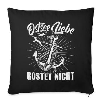 Ostseeliebe rostet nicht - Sofakissenbezug 45 x 45 cm - Schwarz - Vorne