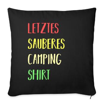 Letztes sauberes Camping Shirt - Sofakissenbezug 45 x 45 cm - Schwarz - Vorne