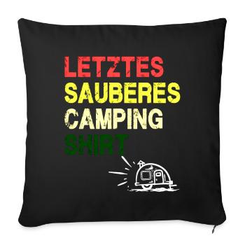 Letztes sauberes Camping Shirt - Sofakissenbezug 45 x 45 cm - Schwarz - Vorne