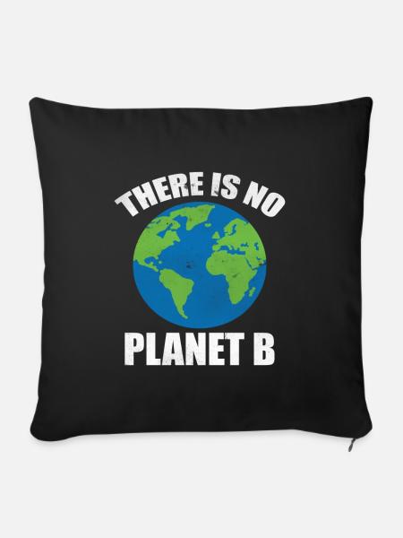 There Is No Planet B - Sofakissenbezug 45 x 45 cm - Schwarz