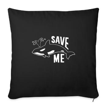 Sauvez les baleines - Save me - Killerwal, Orca - Housse de coussin décorative 45 x 45 cm - noir - Devant