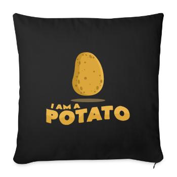 I am a potato - Sofa pillowcase 17,3'' x 17,3'' (45 x 45 cm) - black - Front