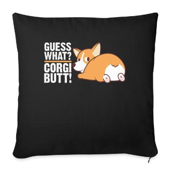 Guess What Corgi Butt Funny Corgi Dog Lovers - Sofa pillowcase 17,3'' x 17,3'' (45 x 45 cm) - black - Front