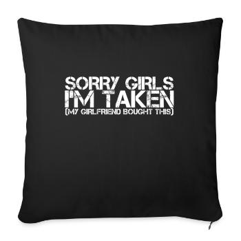 Sorry Mädchen Bin Vergeben - Sofakissenbezug 45 x 45 cm - Schwarz - Vorne