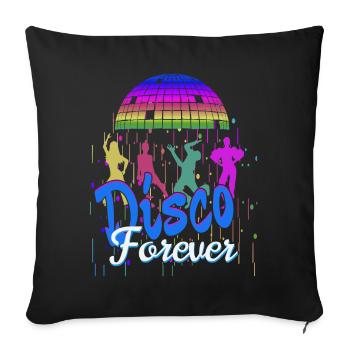 Disco Forever - Sofa pillowcase 17,3'' x 17,3'' (45 x 45 cm) - black - Front