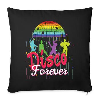 Disco Forever - Sofa pillowcase 17,3'' x 17,3'' (45 x 45 cm) - black - Front