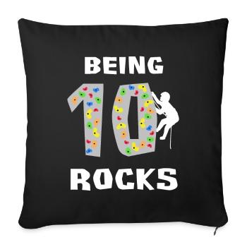Being 10 Rocks, Kids Rock Climbing Shirt, Tenth - Sofa pillowcase 17,3'' x 17,3'' (45 x 45 cm) - black - Front