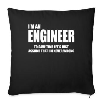 I'm An Engineer To Save Time Let's Just Assume - Sofa pillowcase 17,3'' x 17,3'' (45 x 45 cm) - black - Front
