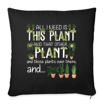 All I Need Is This Plant And That Other Plant - Housse de coussin décorative 45 x 45 cm - noir - Devant