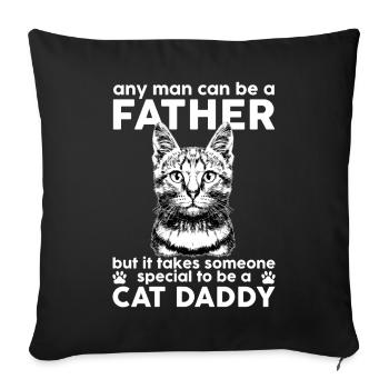 Papa chat Il faut quelqu'un de spécial pour être papa chat - Housse de coussin décorative 45 x 45 cm - noir - Devant