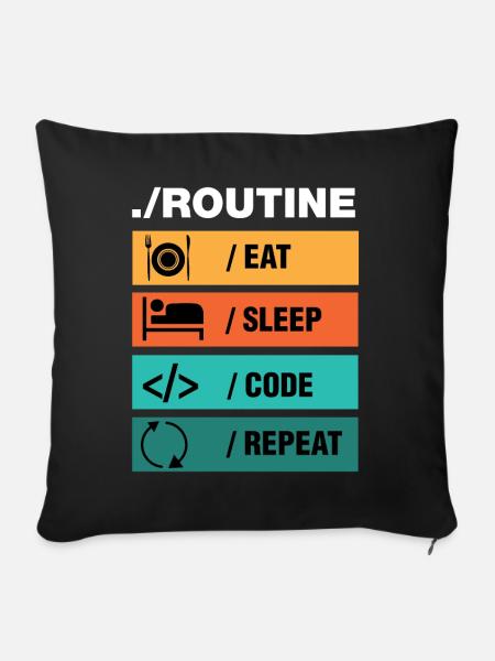 Eat Sleep Code Repeat Programmierer - Sofakissenbezug 45 x 45 cm - Schwarz