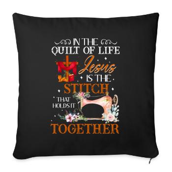 Dans la courtepointe de la vie, Jésus est le point - Housse de coussin décorative 45 x 45 cm - noir - Devant