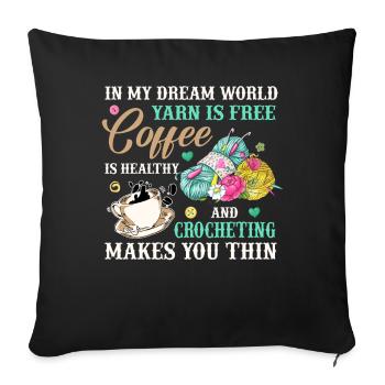 Crochet Lovers Yarn Is Free Coffee Is Healthy - Sofa pillowcase 17,3'' x 17,3'' (45 x 45 cm) - black - Front