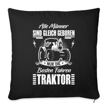 Landwirt Bauer Traktor Trecker Spruch Geschenk - Sofakissenbezug 45 x 45 cm - Schwarz - Vorne