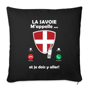 La savoie m'appelle et je dois y aller ! et gnôle - Housse de coussin décorative 45 x 45 cm - noir - Devant