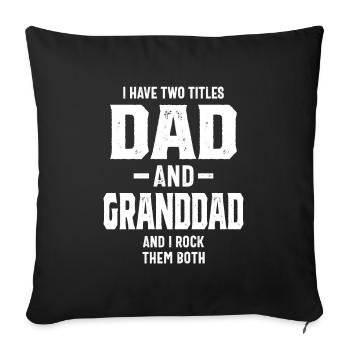 J'ai deux titres Papa et grand-père Grand-père drôle - Housse de coussin décorative 45 x 45 cm - noir - Devant
