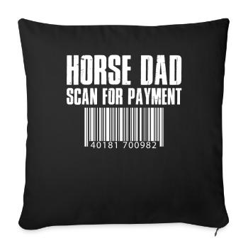 Horse Dad Scan For Payment Funny T Shirt - Sofa pillowcase 17,3'' x 17,3'' (45 x 45 cm) - black - Front