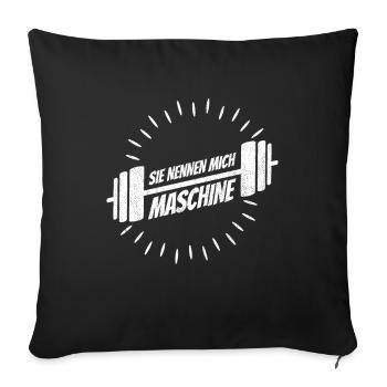Sie Nennen mich Maschine, Lustiges Bodybuilder - Sofakissenbezug 45 x 45 cm - Schwarz - Vorne