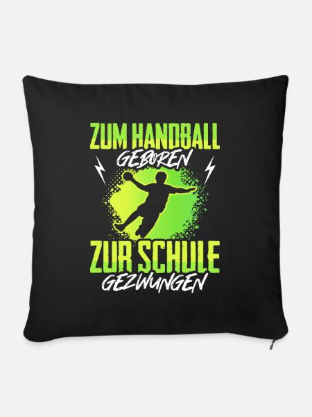 Handballer Spruch Sport Handball Geschenk Kinder - Sofakissenbezug 45 x 45 cm - Schwarz