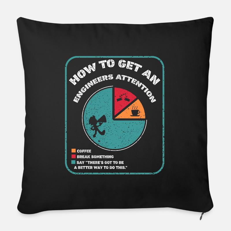 Comment attirer l'attention d'un ingénieur - Housse de coussin décorative 45 x 45 cm - noir
