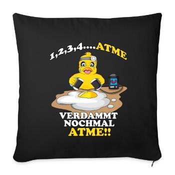 Küken atme verdammt noch mal atme Wiederbelebung - Sofakissenbezug 45 x 45 cm - Schwarz - Vorne