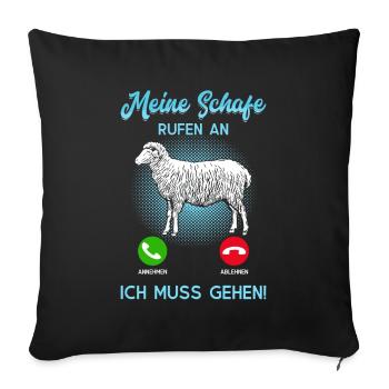 Meine Schafe Rufen An Schäfer Landwirt Geschenk - Sofakissenbezug 45 x 45 cm - Schwarz - Vorne